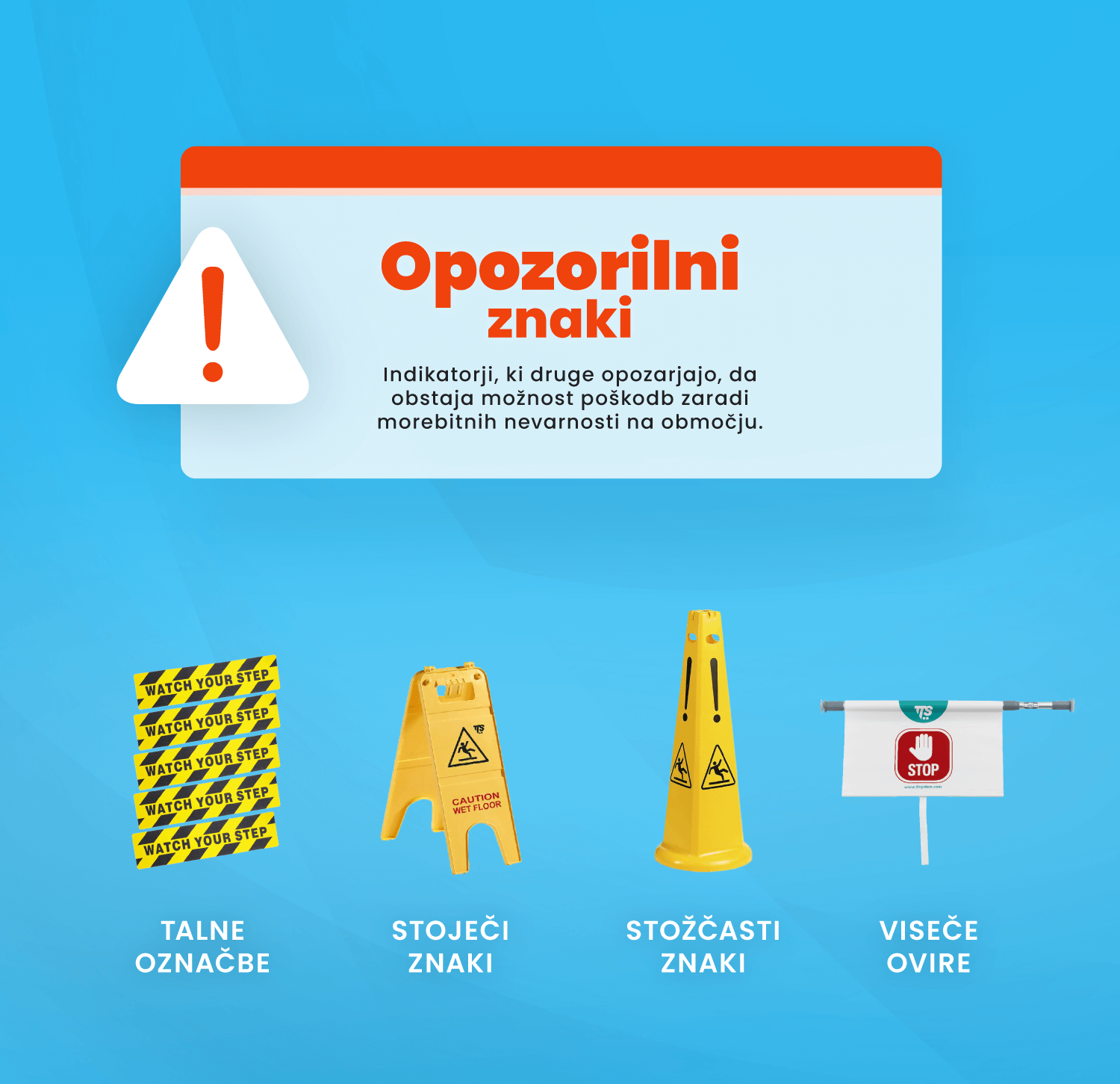 Različne vrste opozorilnih znakov - talne oznažbe, opozorilne table, stožčasti znaki, viseče ovire